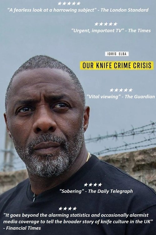 Idris Elba: Our Knife Crime Crisis (2025) İzle