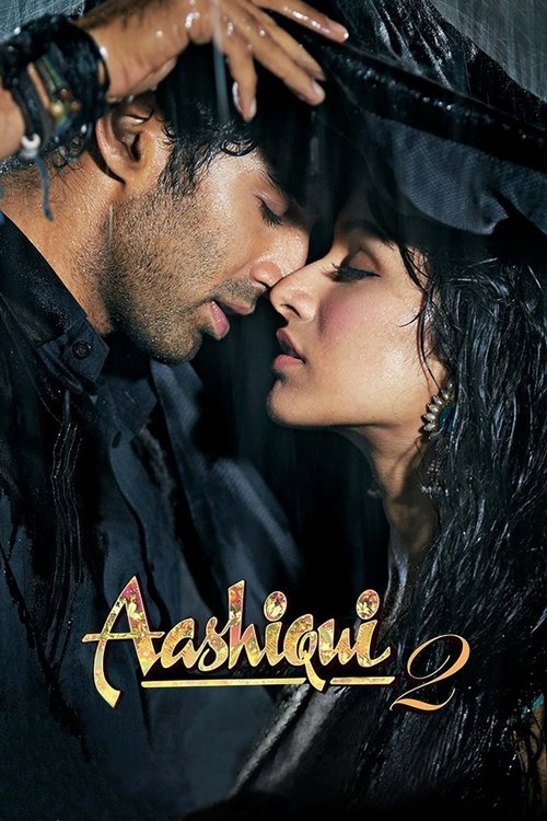 Aşk İçin Hayat 2 / Aashiqui 2 (2013) İzle