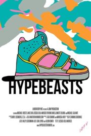 Hypebeasts (2013) İzle