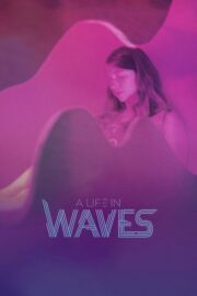 A Life in Waves (2017) İzle