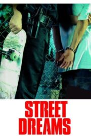 Street Dreams (2009) İzle