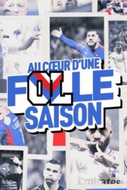 OL, au cœur d’une folle saison (2024) İzle