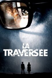La Traversée (2012) İzle