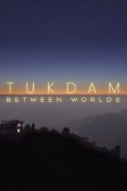 Tukdam – Between Worlds (2022) İzle