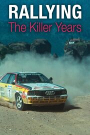 Rallying: The Killer Years (2012) İzle