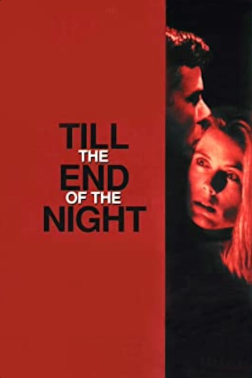 Till the End of the Night (1995) İzle