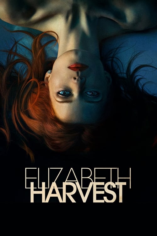 Elizabeth Harvest (2018) İzle