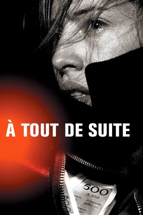À tout de suite (2004) İzle