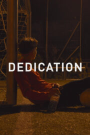 DEDICATION (2022) İzle