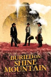 Buried on Shine Mountain (2024) İzle