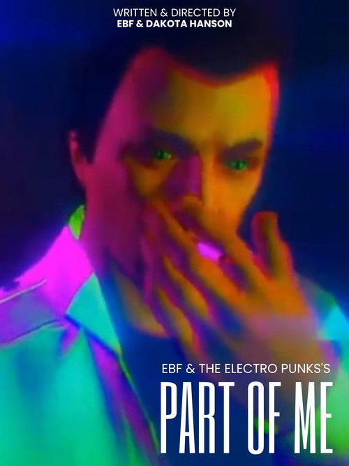 EBF & The Electro Punks: Part Of Me (2021) İzle