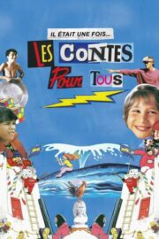 Il était une fois… les Contes pour tous (2023) İzle