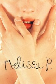 Melissa P. (2005) İzle