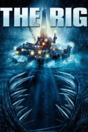 The Rig (2010) İzle