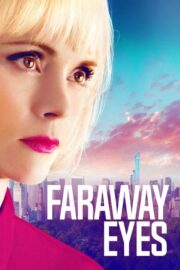 Faraway Eyes (2021) İzle