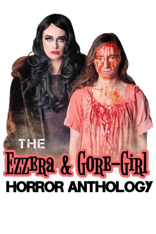 The Ezzera & Gore-Girl Horror Anthology (2023) İzle