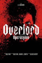 Overlord Operasyonu (2018) İzle