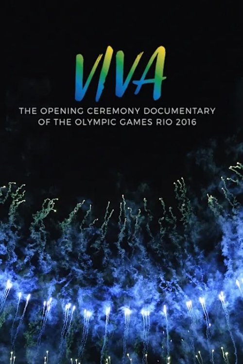 VIVA – The opening Ceremony Documentary of Rio 2016 (2017) İzle