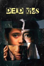 Dead Kids (2019) İzle