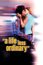 A Life Less Ordinary (1997) İzle