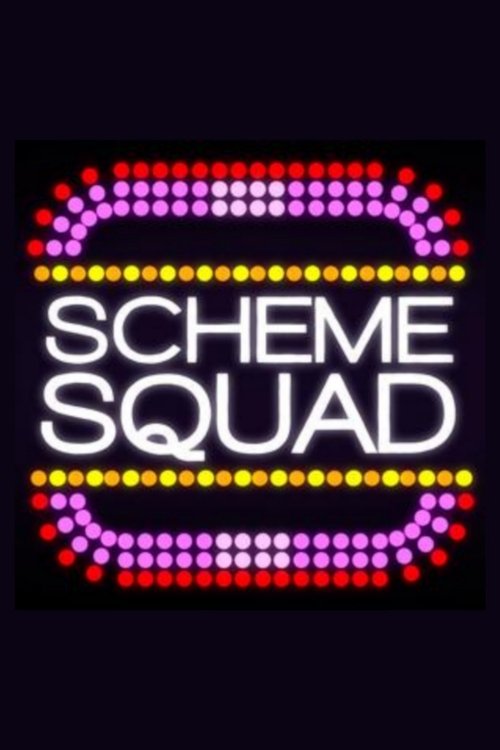 Scheme Squad (2015) İzle