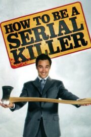 How to Be a Serial Killer (2009) İzle