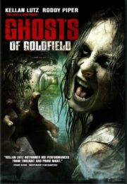 Ghosts of Goldfield (2007) İzle