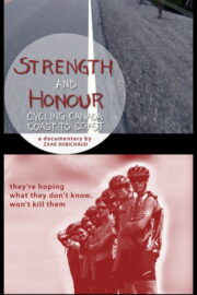 Strength and Honour: Cycling Canada Coast to Coast (2006) İzle