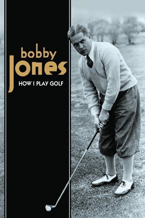 How I Play Golf, by Bobby Jones No. 12: ‘A Round of Golf’ (1931) İzle