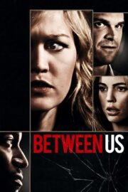 Between Us (2012) İzle