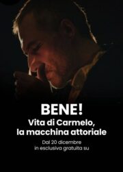 BENE! Vita di Carmelo, la macchina attoriale (2022) İzle