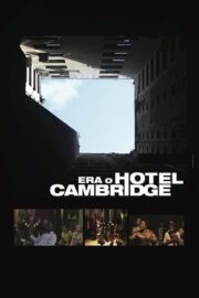 Era o Hotel Cambridge (2017) İzle