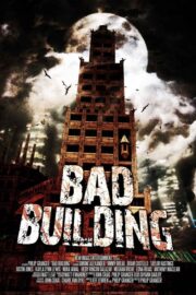 Bad Building (2015) İzle