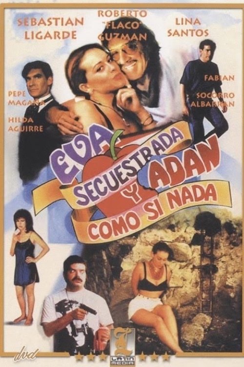 Eva secuestrada y Adan… ¡como si nada! (1995) İzle