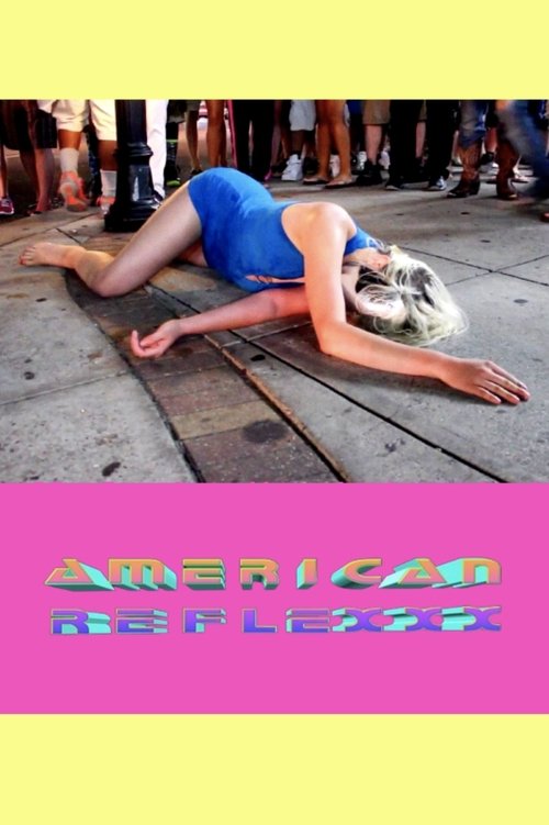American Reflexxx (2015) İzle