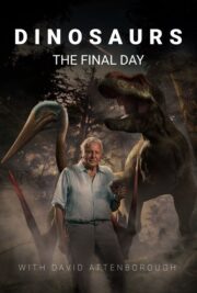 Dinosaurs: The Final Day with David Attenborough (2022) İzle