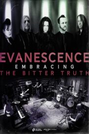 Evanescence: Embracing the Bitter Truth (2021) İzle
