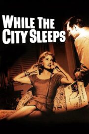 While the City Sleeps (1956) İzle