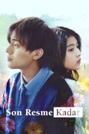 Son Resme Kadar (2024) İzle