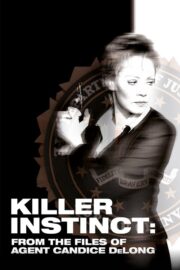 Killer Instinct: From the Files of Agent Candice DeLong (2003) İzle