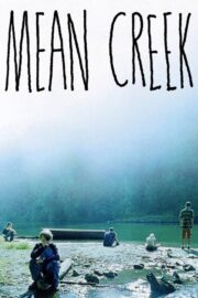 Mean Creek (2004) İzle