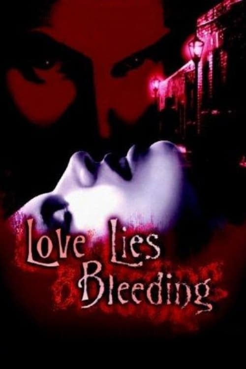 Love Lies Bleeding (1999) İzle