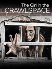 The Girl in the Crawlspace (2018) İzle