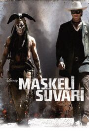 Maskeli Süvari (2013) İzle