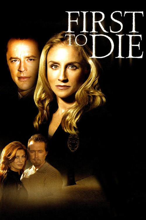 First to Die (2003) İzle