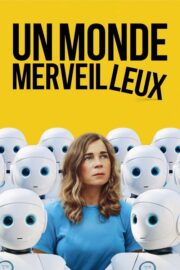 Un monde merveilleux (2025) İzle
