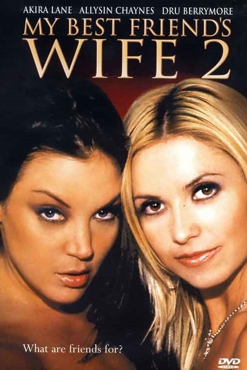 My Best Friend’s Wife 2 (2005) İzle