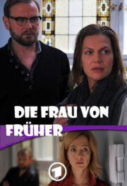 Die Frau von früher (2013) İzle
