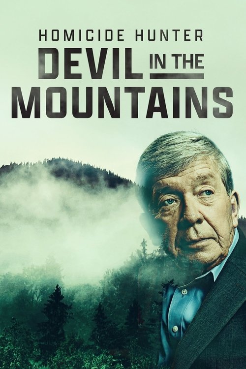 Homicide Hunter: Devil in the Mountains (2022) İzle