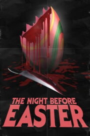 The Night Before Easter (2014) İzle